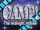 CAMP! -midnight movies-